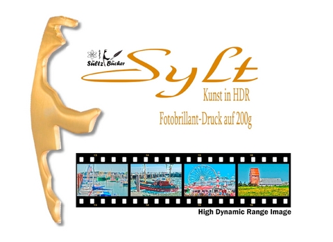 SYLT - High Dynamic Range Image - Kunst in HDR - Fotobrillant-Druck auf 200g -  Uwe H. Sültz,  Renate Sültz