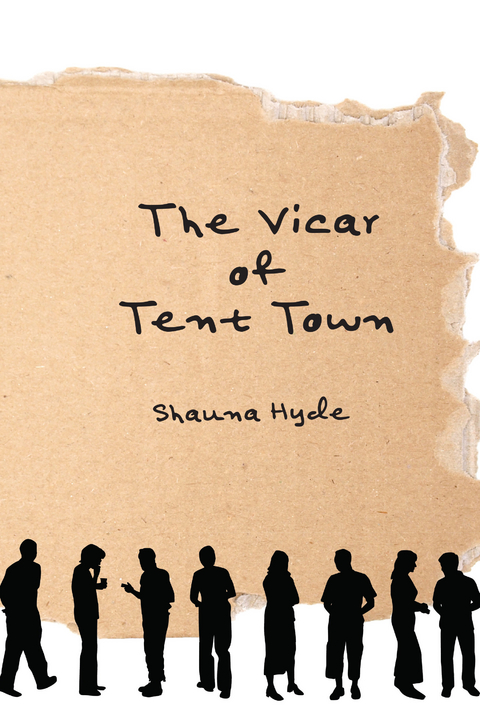 The Vicar of Tent Town - Shauna Marie Hyde