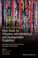 Wiley Handbook on What Works for Offenders with Intellectual and Developmental Disabilities - 