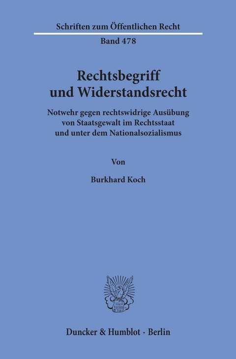 Rechtsbegriff und Widerstandsrecht. -  Burkhard Koch