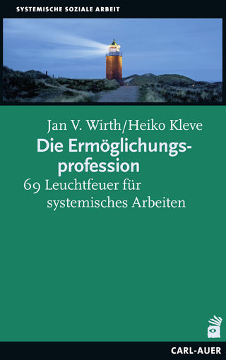 Die Ermöglichungsprofession - Jan V. Wirth; Heiko Kleve