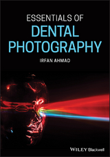 Essentials of Dental Photography -  Irfan Ahmad