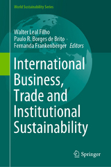 International Business, Trade and Institutional Sustainability - 