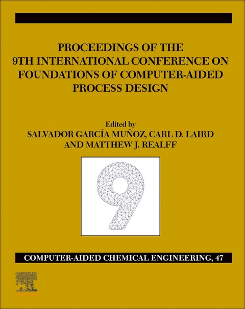FOCAPD-19/Proceedings of the 9th International Conference on Foundations of Computer-Aided Process Design, July 14 - 18, 2019 - 