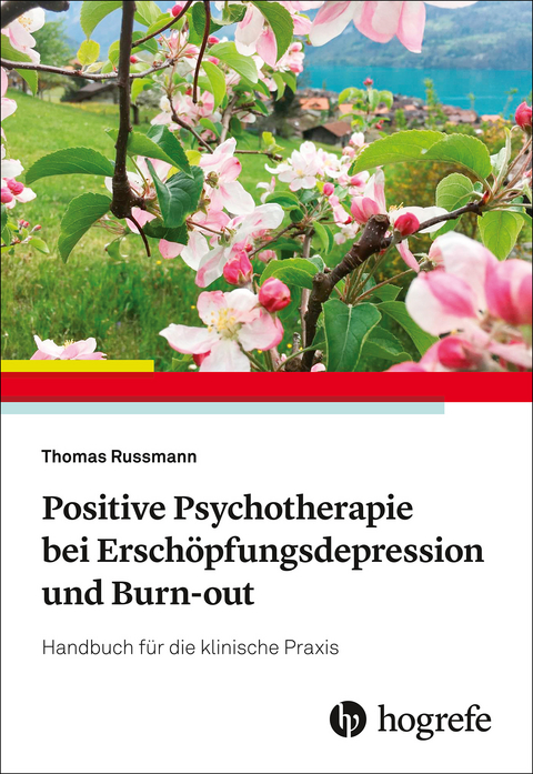 Positive Psychotherapie bei Erschöpfungsdepression und Burn-out -  Thomas Russmann