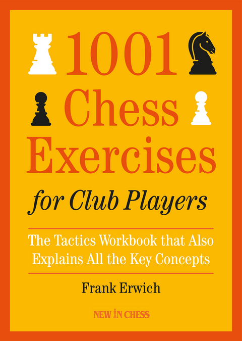 1001 Chess Exercises for Club Players -  Frank Erwich
