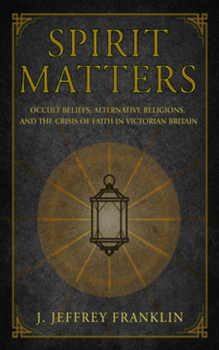 Spirit Matters -  J. Jeffrey Franklin