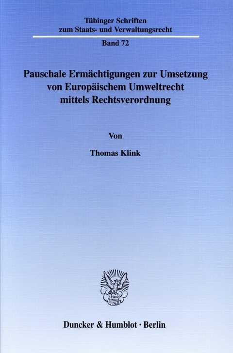 Pauschale Ermächtigungen zur Umsetzung von Europäischem Umweltrecht mittels Rechtsverordnung. -  Thomas Klink