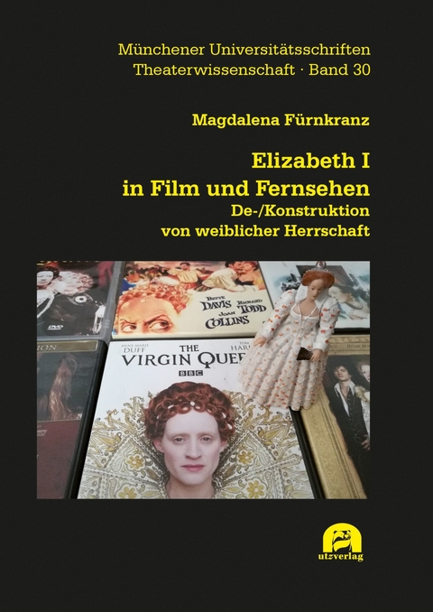 Elizabeth I in Film und Fernsehen -  Magdalena Fürnkranz