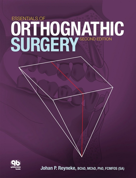 Essentials of Orthognathic Surgery - Johan P. Reyneke