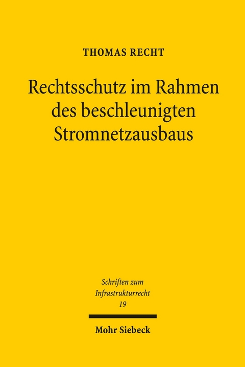 Rechtsschutz im Rahmen des beschleunigten Stromnetzausbaus -  Thomas Recht