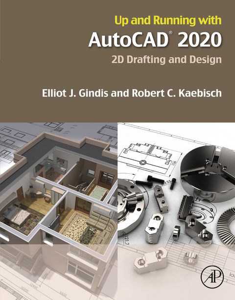 Up and Running with AutoCAD 2020 -  Elliot J. Gindis,  Robert C. Kaebisch
