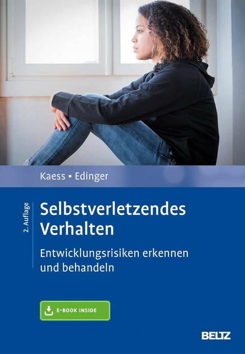 Selbstverletzendes Verhalten -  Michael Kaess,  Alexandra Edinger