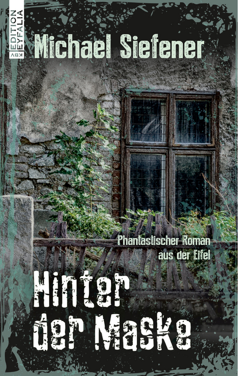 Hinter der Maske - Michael Siefener