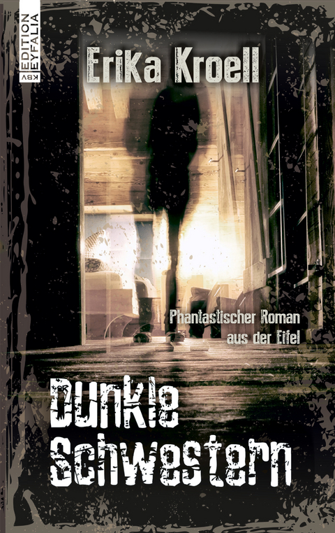 Dunkle Schwestern - Erika Kroell