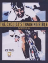 The Cyclist's Training Bible - Friel, Joe; Bompa, Tudor