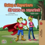 Being a Superhero At være en superhelt - Liz Shmuilov