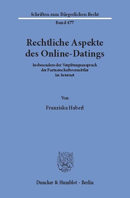 Rechtliche Aspekte des Online-Datings. -  Franziska Haberl