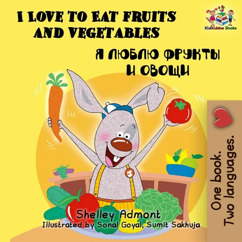 I Love to Eat Fruits and Vegetables -  Shelley Admont