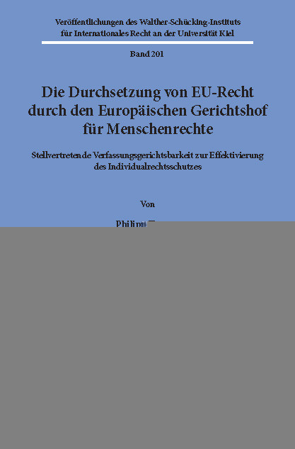 Die Durchsetzung von EU-Recht durch den Europäischen Gerichtshof für Menschenrechte. -  Philipp Tamme