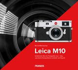Kamerabuch Leica M10 - Michel Birnbacher