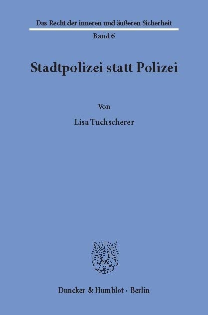 Stadtpolizei statt Polizei. -  Lisa Tuchscherer