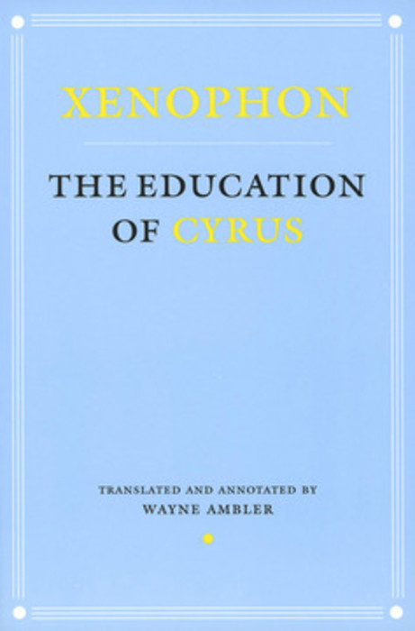 Education of Cyrus -  Xenophon