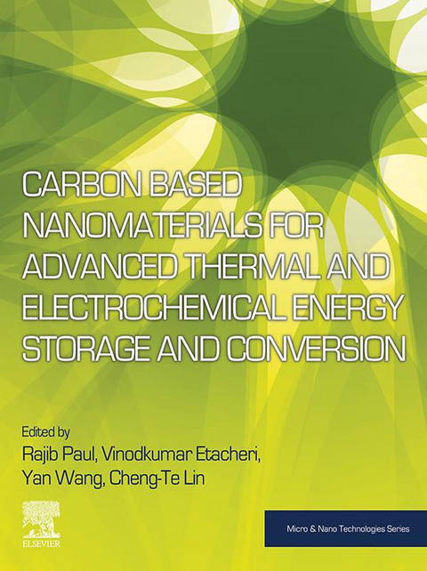 Carbon Based Nanomaterials for Advanced Thermal and Electrochemical Energy Storage and Conversion - 