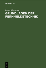 Grundlagen der Fernmeldetechnik - Immo Kleemann