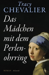 Das Mädchen mit dem Perlenohrring -  Tracy Chevalier