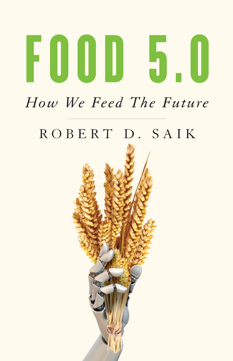 Food 5.0 -  Robert D. Saik