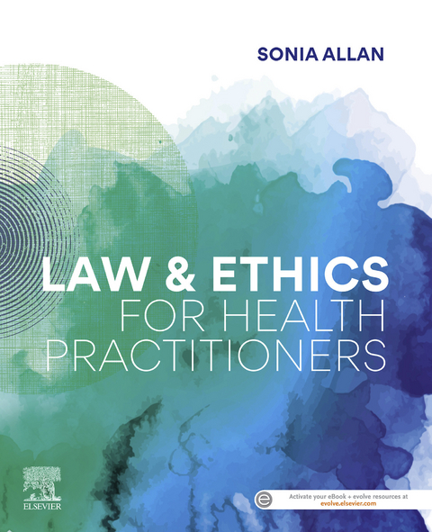 Law and Ethics for Health Practitioners - eBook -  Sonia Allan