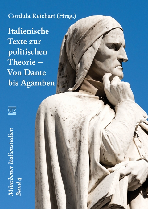 Italienische Texte zur politischen Theorie - Von Dante bis Agamben - 