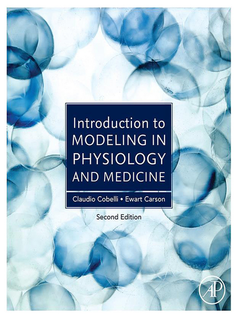 Introduction to Modeling in Physiology and Medicine -  Ewart Carson,  Claudio Cobelli