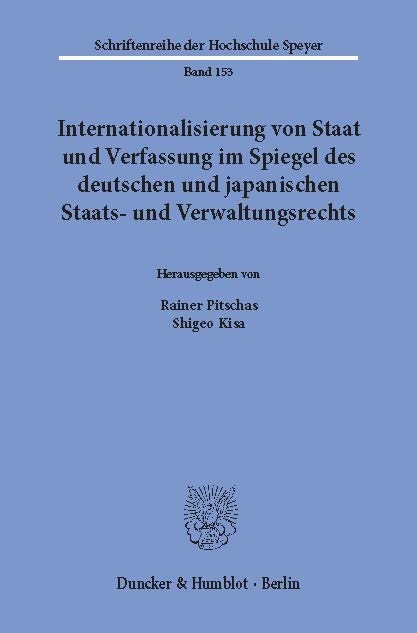 Internationalisierung von Staat und Verfassung im Spiegel des deutschen und japanischen Staats- und Verwaltungsrechts. - 