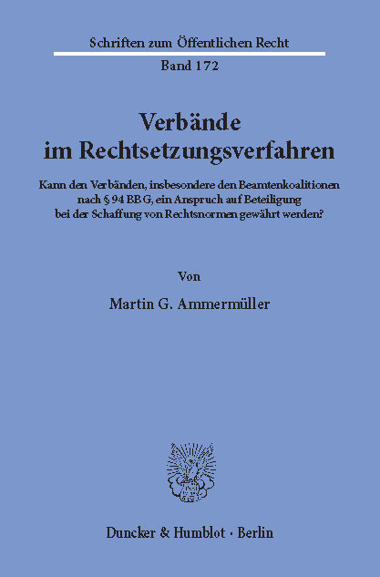 Verbände im Rechtsetzungsverfahren. -  Martin G. Ammermüller