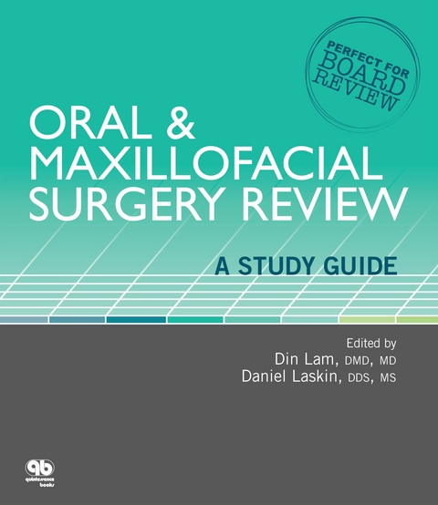 Oral & Maxillofacial Surgery Review - Din Lam, Daniel Laskin