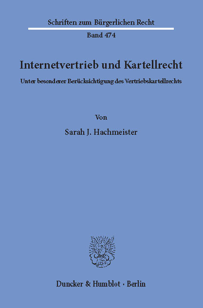 Internetvertrieb und Kartellrecht. -  Sarah J. Hachmeister