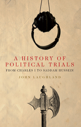 A History of Political Trials - John Laughland