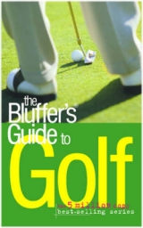 The Bluffer's Guide to Golf - Gammond, Peter