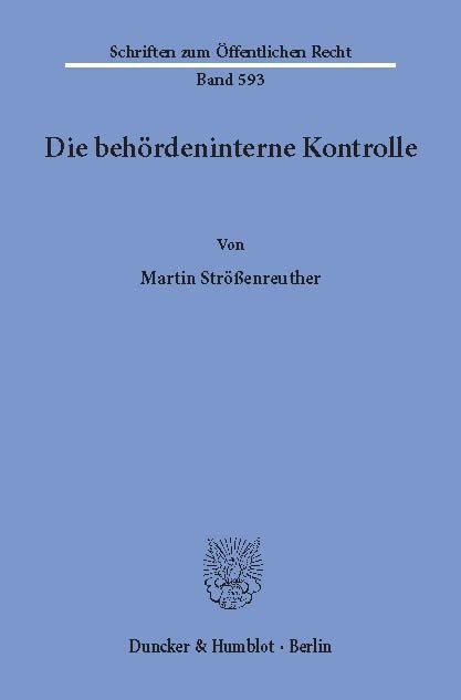 Die behördeninterne Kontrolle. -  Martin Strößenreuther