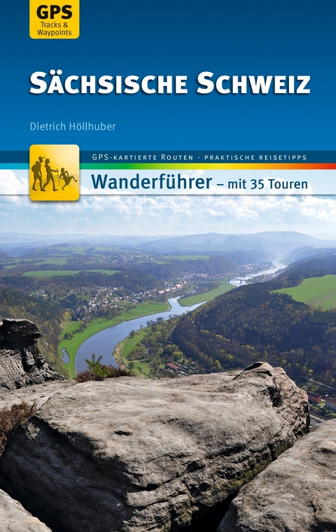 Sächsische Schweiz Wanderführer Michael Müller Verlag - Dietrich Höllhuber