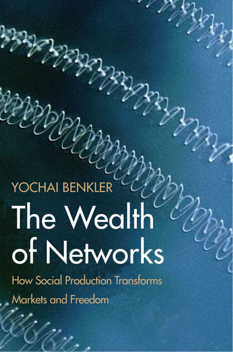 Wealth of Networks -  Yochai Benkler