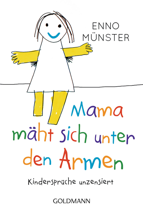 "Mama mäht sich unter den Armen!" - Enno Münster