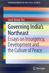 Governing India's Northeast - Samir Kumar Das