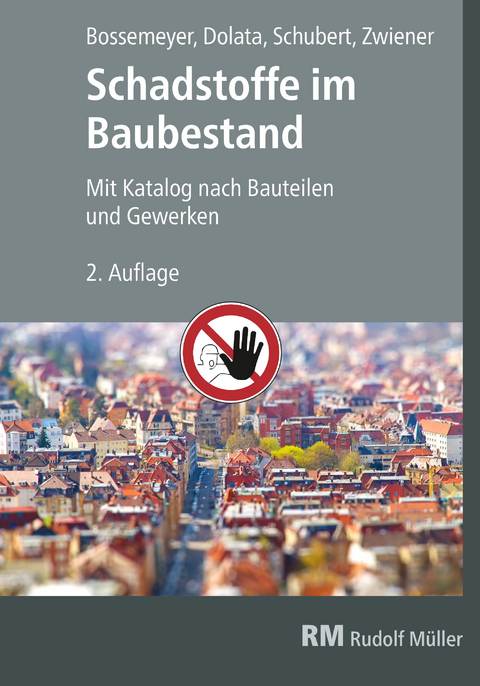 Schadstoffe im Baubestand E-Book (PDF) -  Hans-Dieter Bossemeyer,  Stephan Dolata,  Uwe Schubert,  Gerd Zwiener