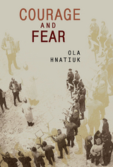 Courage and Fear -  Ola Hnatiuk