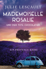 Mademoiselle Rosalie und der tote Chocolatier - Julie Lescault