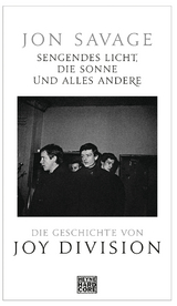 Sengendes Licht, die Sonne und alles andere - Jon Savage