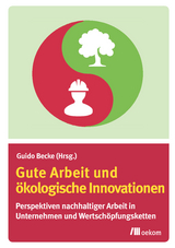 Gute Arbeit und ökologische Innovationen - 